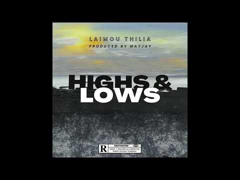 Laimou Thilia - Highs & Lows (prod. by Mayjay)