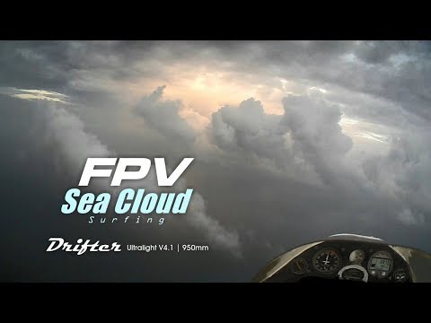 FPV Drifter Ultralight - Sea Cloud Surfing