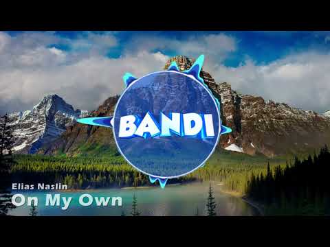 Elias Naslin - On My Own (Bandi Intro 2017)