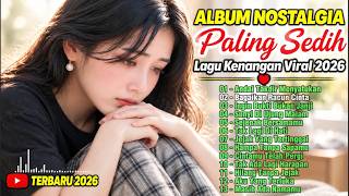 Download lagu ALBUM NOSTALGIA PALING SEDIH VIRAL 2026 π | TEMBANG KENANGAN TERBAIK | Andai Takdir Menyatukan π mp3 Download lagu ALBUM NOSTALGIA PALING SEDIH VIRAL 2026 π | TEMBANG KENANGAN TERBAIK | Andai Takdir Menyatukan π mp3