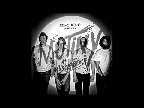 Night Birds 'Mutiny at Muscle Beach' Full Album (Official)