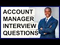 ACCOUNT MANAGER INTERVIEW QUESTIONS & ANSWERS (How to PASS a Key Account Manager Interview)