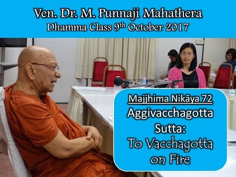 MN72 Aggivacchagotta Sutta by Bhante Punnaji on 9-Oct-2017