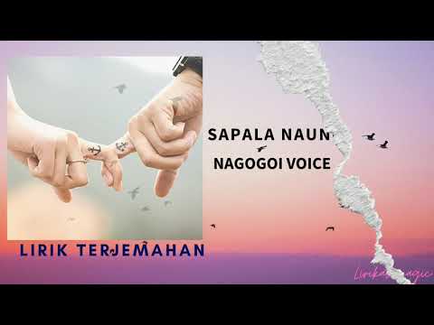 Lirik & Terjemahan | Nagogoi Voice - Sapala Naung Hupillit | Lirik Lagu Batak