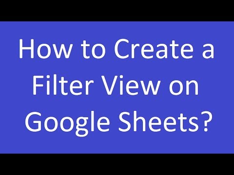 How to Create a Filter View on Google Sheets? | It is my blog