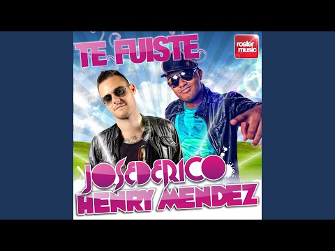 Te Fuiste (Extended Mix)
