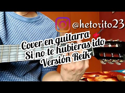 Si No Te Hubieras Ido - Reik