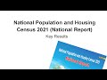 National Population And Housing Census 2021 National Report Key Results