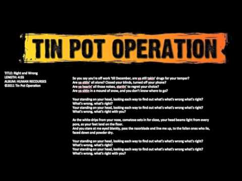 Tin Pot Operation - Right & Wrong