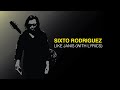 SIXTO RODRIGUEZ - LIKE JANIS (WITH LYRICS)