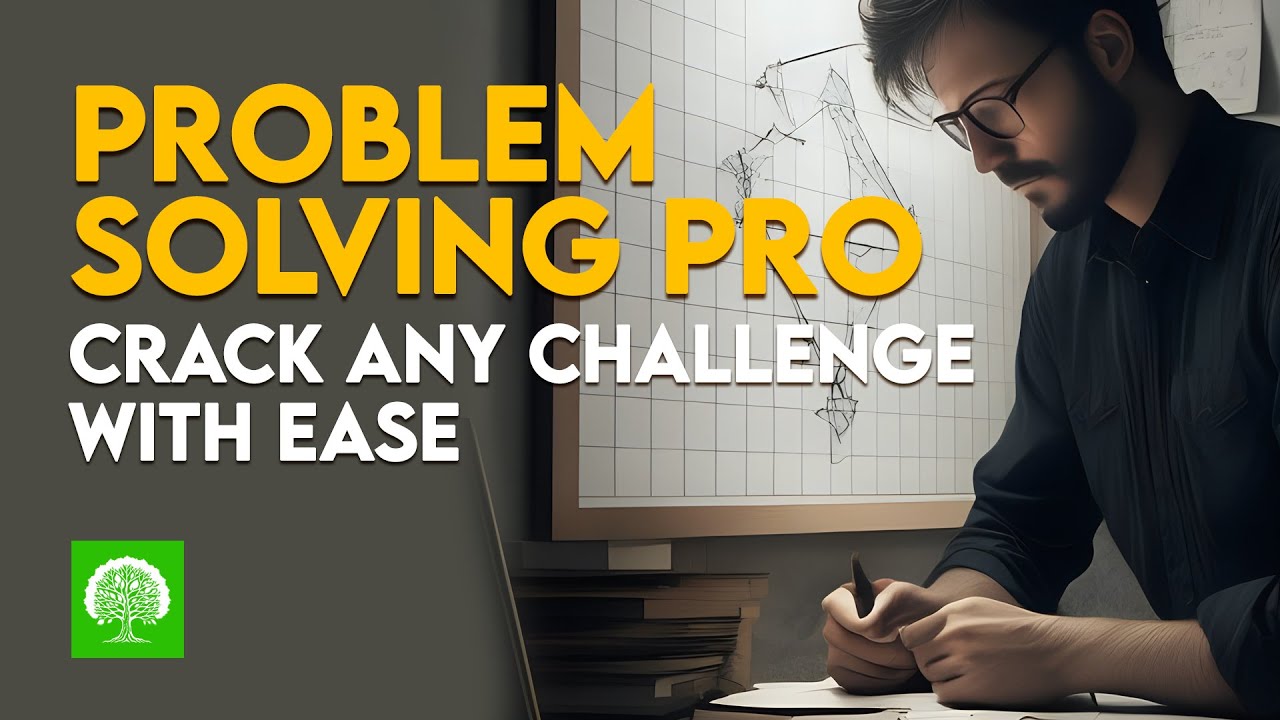 Mastering Problem Solving & Decision Making