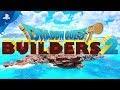 Dragon Quest Builders 2 | Launch Trailer | PS4