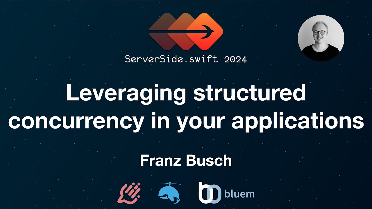 Leveraging structured concurrency in your applications - Franz Busch
