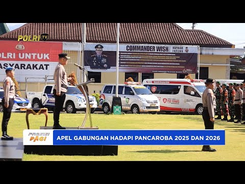POLRES WONOSOBO LAKSANAKAN APEL GABUNGAN HADAPI PANCAROBA 2025/2026