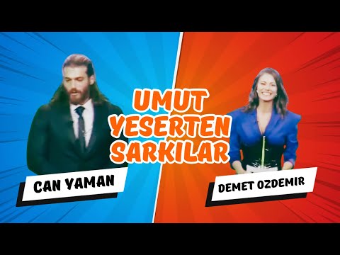 Umut Yeserten Sarkilar 4-28-19