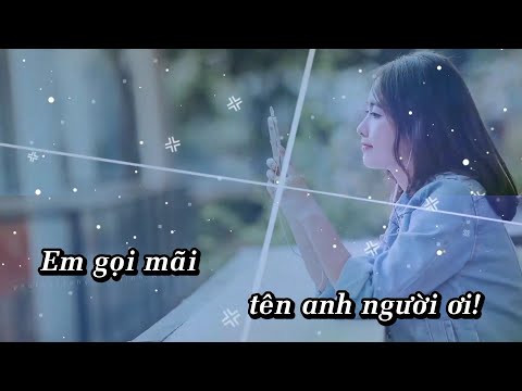 [ Karaoke Tone Nữ ] Em Gọi Mãi Tên Anh Người Ơi | TikTok