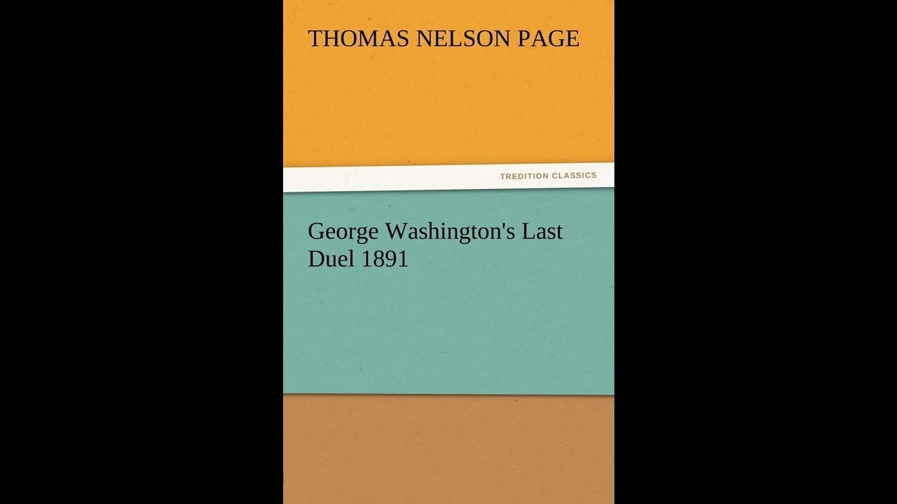 George Washington's Last Duel 1891