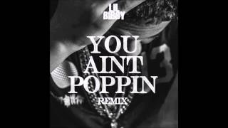 Lil Bibby - You Aint Poppin (Remix) Instrumental