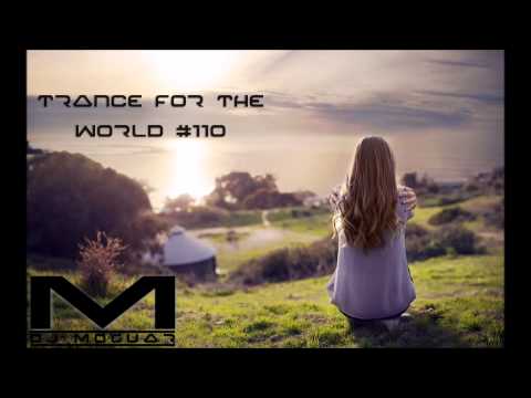 Best Of Trance Mix - Dj Moguar - Trance for the World #110 [HQ] [HD]