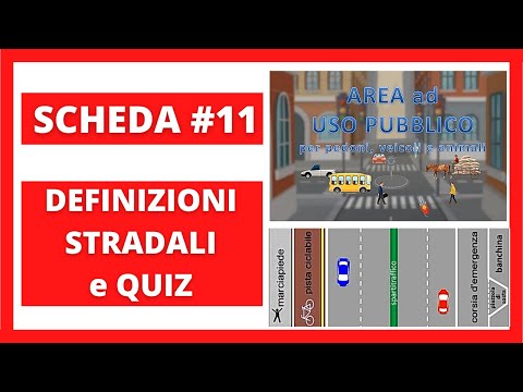 SCHEDA #11 TEORIA E QUIZ DEFINIZIONI STRADALI