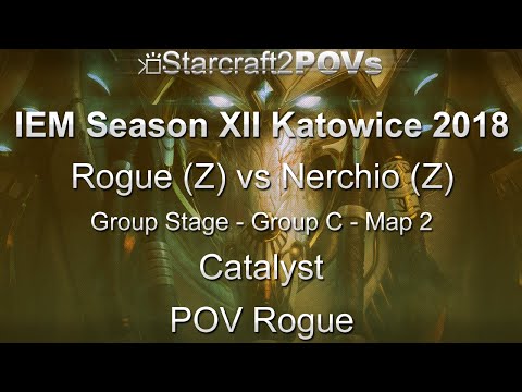 SC2 LotV - IEM XII Katowice 2018 - Rogue vs Nerchio - Group C - Map 2 - Catalyst - Rogue