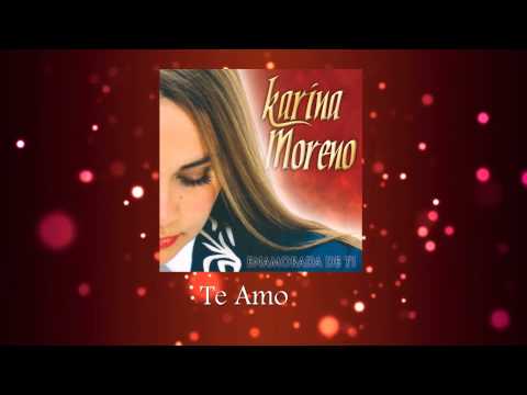 Karina Moreno - Te Amo (Audio Oficial)