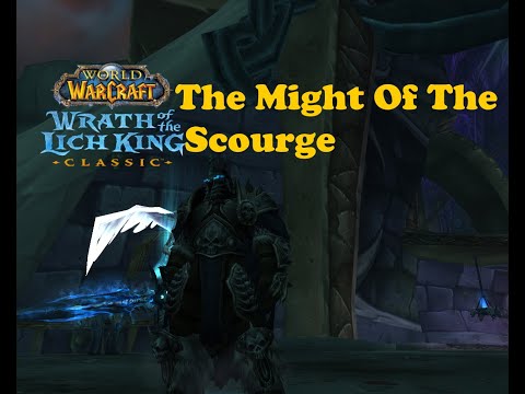 World of Warcraft. Quests - The Might Of The Scourge