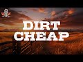 Cody Johnson Dirt Cheap Lyrics