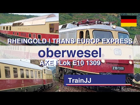 Rheingold - Trans Europ Express TEE - Br E10 1309 | AKE-Bahntouristik | Oberwesel Germany | 4K