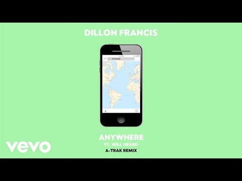 Dillon Francis - Anywhere (A-Trak Remix Audio) ft. Will Heard