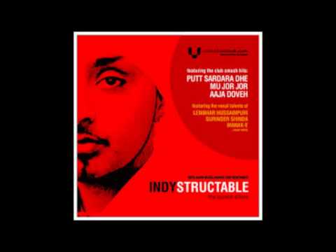 Aaja doveh Indy sagu(indystructable)
