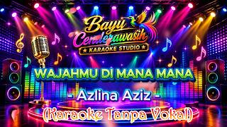 Download lagu [❤️NEW] Wajahmu Di Mana Mana by Azlina Aziz  [Original Audio-HQ] | Karaoke Tanpa Vokal mp3