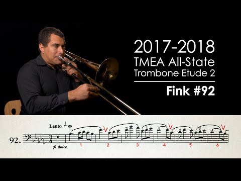 2017-2018 TMEA All-State Trombone Etude 2 - Fink  No. 92