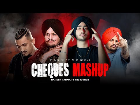 King Sh!t X Chorni X Cheques Mashup | Ft 4:10 | Shubh x Sidhu Moosewala x Divine | Naresh Parmar