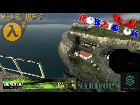 SARIFOPs: Half Life 2 - Synergy Multiplayer Mod (Part 9) - 09/06/2016