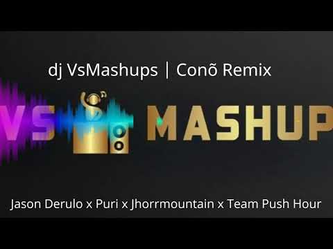 dj VsMashups | conõ remix | original : Jason Derulo x Puri x Jhorrmountain x Team Rush Hour