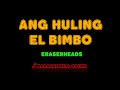 Eraserheads - Ang Huling El Bimbo [Karaoke Real Sound]
