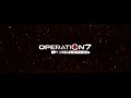 OPERATION 7 REVOLUTION - Trailer Oficial 
