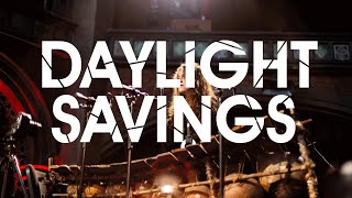 Daylight Savings - Edition 2 (23/05/20)