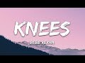 Bebe Rexha - Knees (Lyrics)