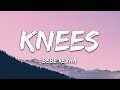 Bebe Rexha Knees Lyrics