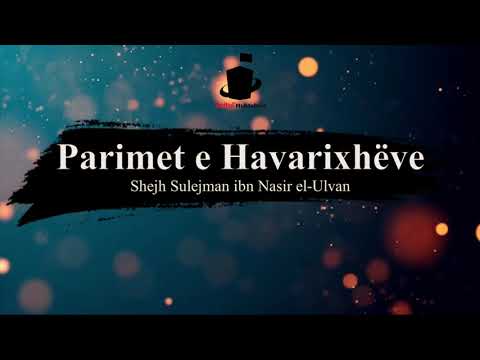Parimet e Havarixhëve  - Shejh Sulejman el Ulvan