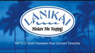 Video thumbnail for NKTU C Solid Hawaiian Koa Concert TunaUke by Lanikai Ukuleles