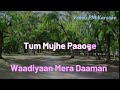 Wadiyan Mera Daman Karaoke Female Version