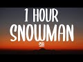 Sia - Snowman [1 HOUR] (Sped Up/Lyrics) 
