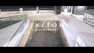Six / Four - Plainsunset