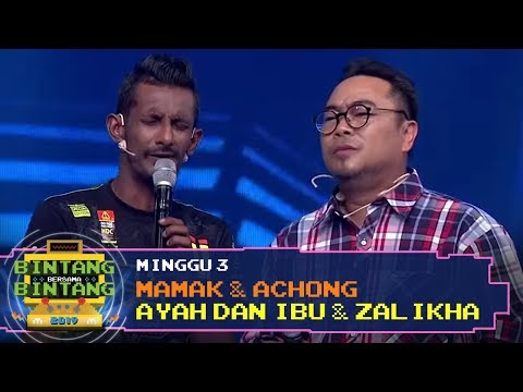 BBB 2019 (Minggu 3): Mamak & Achong - Ayah Dan Ibu & Zalikha