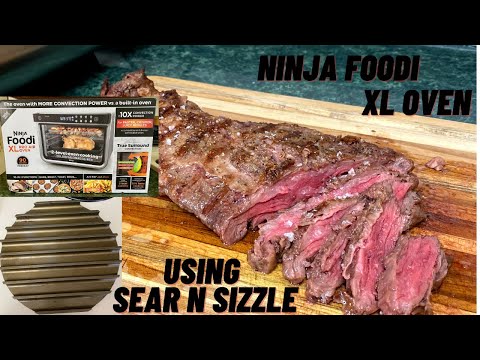 NINJA FOODI XL OVEN - SEAR N SIZZLE - STEAK -...