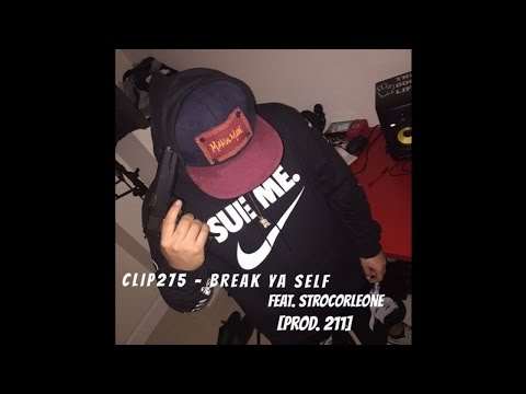 Clip275 x Stro Corleone - BreakYoself (Prod. by 211)