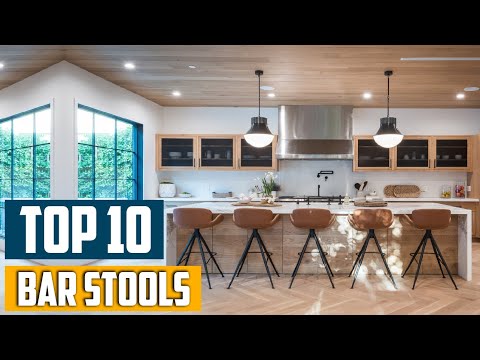 Top 10 Best Bar Stools in 2025 | In-Depth Reviews & Buying Guide